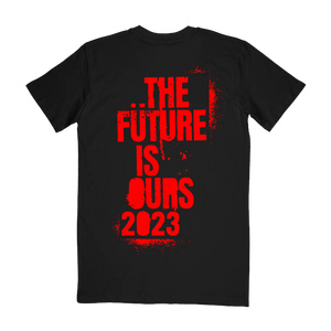 The Future Is Ours Tee